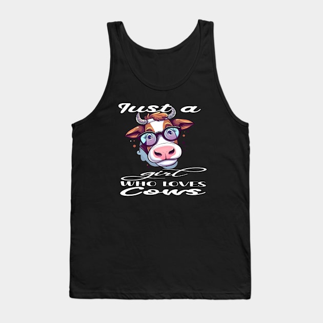 just a girl who loves cows Tank Top by kakimonkey